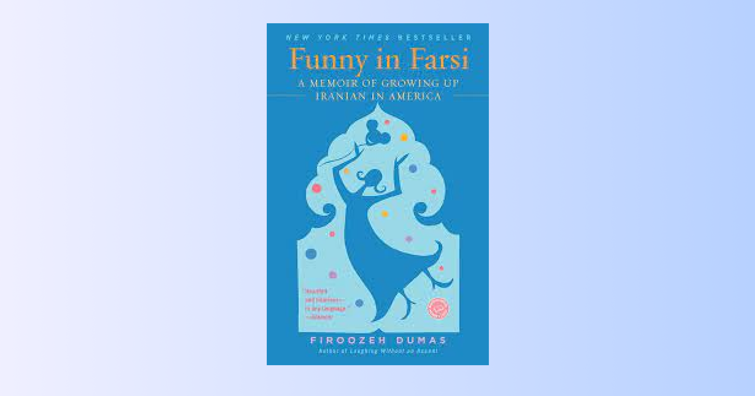 Book cover: Funny in Farsi by Firoozeh Dumas